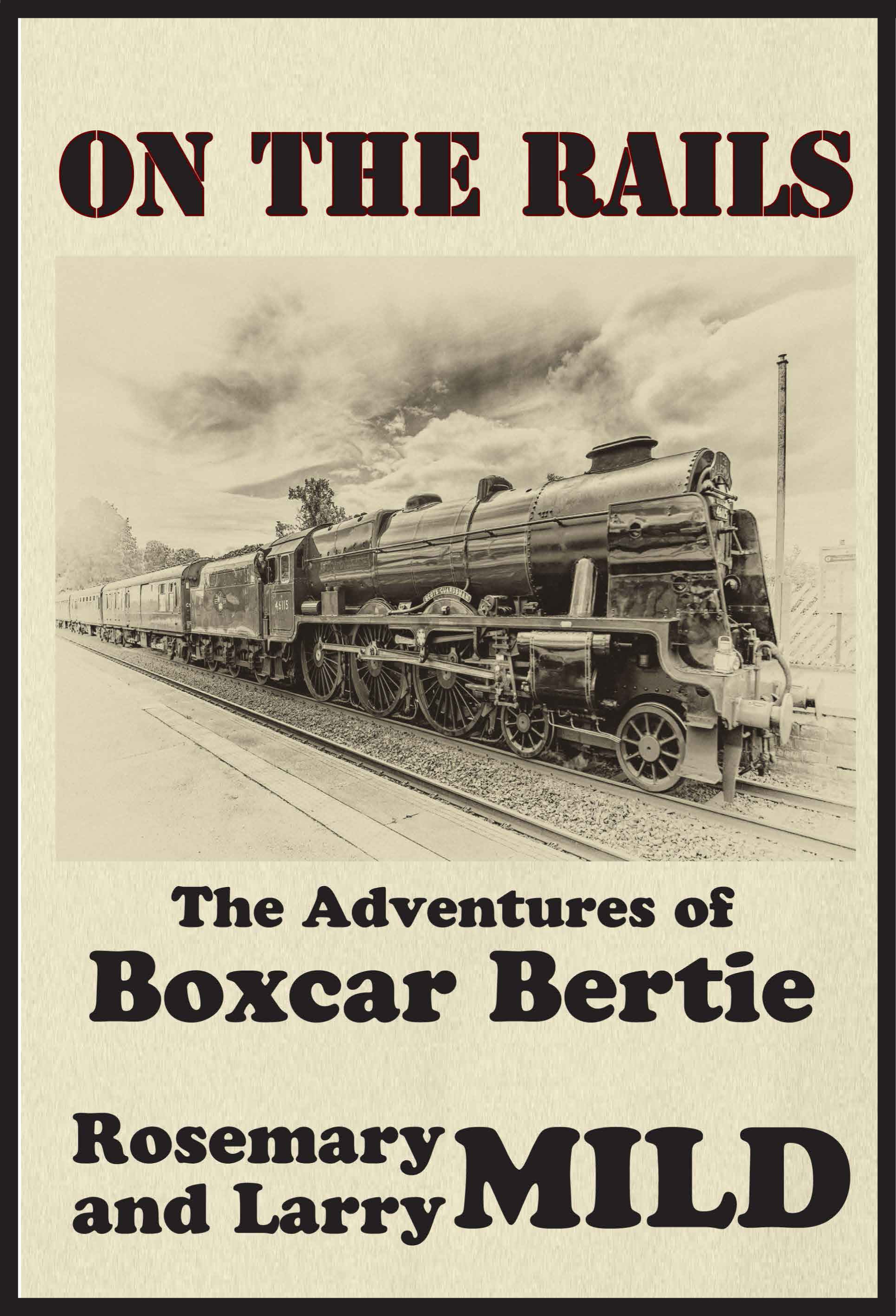 On the Rails, The Adventures of Boxcar Bertie Book Cover