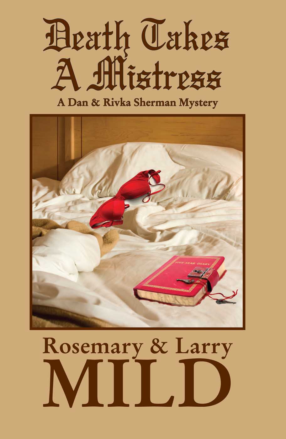 Death Takes A Mistress by Rosemary and Larry Mild